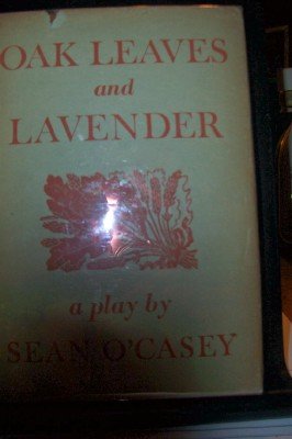 Oak Leaves and Lavender, a Play (Hardcover)