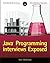 Java Programming Interviews Exposed by Noel Markham (25-Mar-2014) Paperback