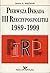 Pierwsza dekada III Rzeczypospolitej 1989-1999 (Polish Edition)