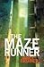 The Maze Runner (Paperback)- Maze Runner Trilogy #01 by James Dashner