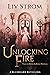 Unlocking Fire: A Bluebeard Retelling (Tales of Bones and Roses Book 3)