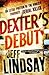 [Dearly Devoted Dexter: a Novel] (By: Jeff Lindsay) [published: July, 2006]