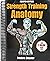 Strength Training Anatomy Fourth edition