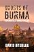 Ghosts of Burma by David Byerlee