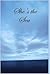 She's the Sea by Harrison White