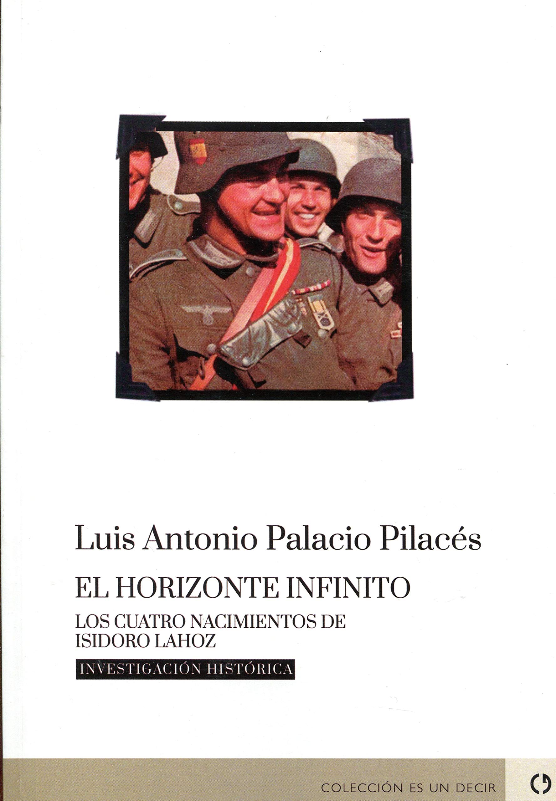 El horizonte infinito. Los cuatro nacimientos de Isidoro Lahoz (Paperback)