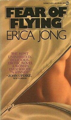 FEAR OF FLYING By ERICA JONG Signet PB 1973 1974 16th [Hardcover] Erica Jong