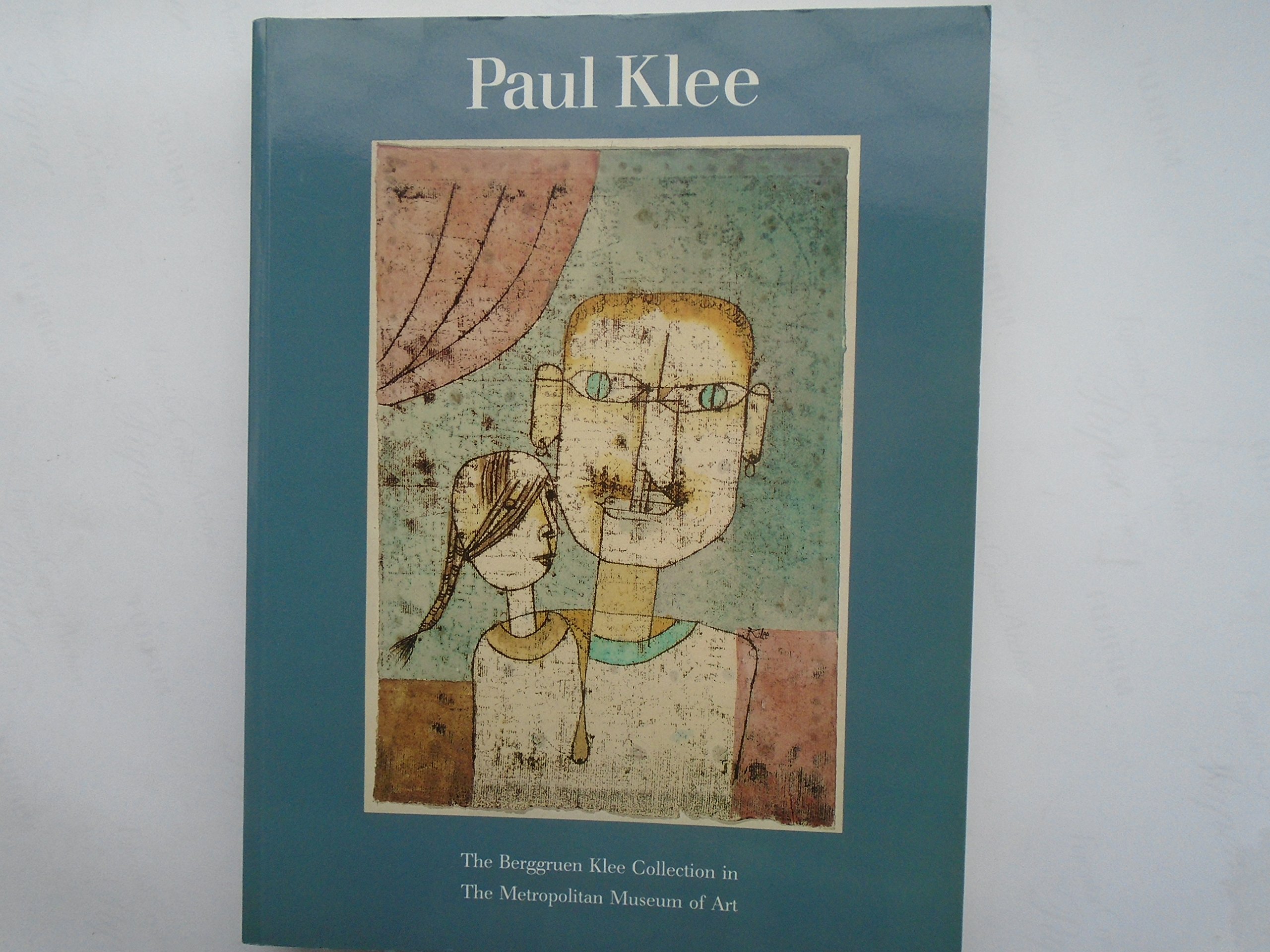 Paul Klee: The Berggruen Klee Collection in the Metropolitan Museum of Art (Paperback)