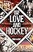 Love and Hockey: Anna & Luc...