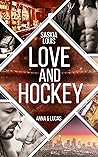 Love and Hockey: Anna & Lucas (L.A. Hawks Eishockey, #4)