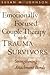 Emotionally Focused Couple Therapy with Trauma Survivors: Strengthening Attachment Bonds by Susan M. Johnson EdD (2002-01-15)