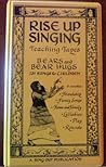 Bears and Bear Hugs: 231 Songs for Children (Rise Up Singing Teaching Tapes)