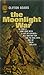 the Moonlight War He was a lone man with a lot of enemies---All waiting for him to ride into one of their bullets