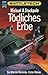 Tödliches Erbe. Sonderausgabe