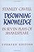 Disowning Knowledge: In Seven Plays of Shakespeare 2nd Edition by Cavell, Stanley published by Cambridge University Press Paperback