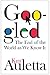 Googled: The End of the World As We Know It by Ken Auletta (2009-11-03)