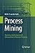 Process Mining: Discovery, ...
