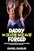 Daddy Extremely Forced: Exp...