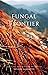 FUNGAL FRONTIER: Unveiling ...