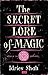 Secret Lore of Magic by Indries Shah (1970-12-31)