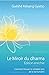 Le Miroir du dharma - Édition Enrichie: Comment trouver le véritable sens de la vie humaine (French Edition)