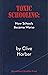 Toxic Schooling: How Schools Became Worse