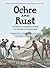 Ochre and Rust: Artefacts and Encounters on Australian Frontiers