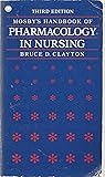 Mosby's handbook of pharmacology in nursing Mosby's handbook of pharmacology in nursing