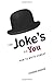 The Joke's On You: How to Write Comedy Paperback – July 26, 2013