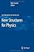 New Structures for Physics (Lecture Notes in Physics) by Springer (2010-10-20)