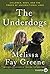 The Underdogs LP by Melissa Fay Greene (2016-05-17)