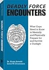 Deadly Force Encounters 1st (first) edition Text Only