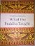 What Buddha Taught by Walpola Rahula What Buddha Taught by Walpola Rahula