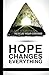 Hope Changes Everything by Lance Lang (2014-04-13)