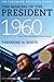 The Making of the President 1960 (Harper Perennial Political Classics) by White, Theodore H. (2010) Paperback