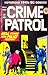 Crime Patrol (Vol. 1, No. 3...