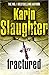 Fractured by Karin Slaughter
