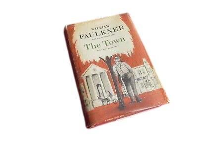 Antique Rare The Town by William Faulkner (1957) 1st Printing Hardcover Novel ~ Snopes Family [Hardcover] William Faulkner