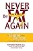 BY Francis, Raymond ( Author ) [{ Never Be Fat Again: The 6-Week Cellular Solution to Permanently Break the Fat Cycle (Never Be) By Francis, Raymond ( Author ) May - 01- 2007 ( Paperback ) } ]