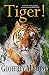 Tiger! (Stories from the Wild)