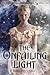 By Robin Bridges The Katerina Trilogy, Vol. II: The Unfailing Light (1st First Edition) [Hardcover]