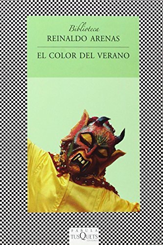 EL COLOR DEL VERANO (Biblioteca en Fabula) (Spanish Edition) 1st edition by Reinaldo Arenas (2010) Paperback