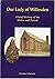 Our Lady of Willesden: A Br...