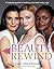 Beauty Rewind by Taylor Chang-Babaian by Taylor Chang-Babaian