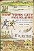 New York City Folklore by B.A. Botkin