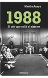1988: El ano que callo el sistema / The Year in which the System was Silenced (Spanish Edition)