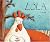 Lola (English and Spanish Foundations Series) (Hardcover Stor... by Loufane