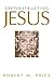 Deconstructing Jesus by Robert M. Price (2000-03-01)