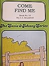 Come Find Me