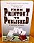 From Printout to Published: A Guide to the Publishing Process
